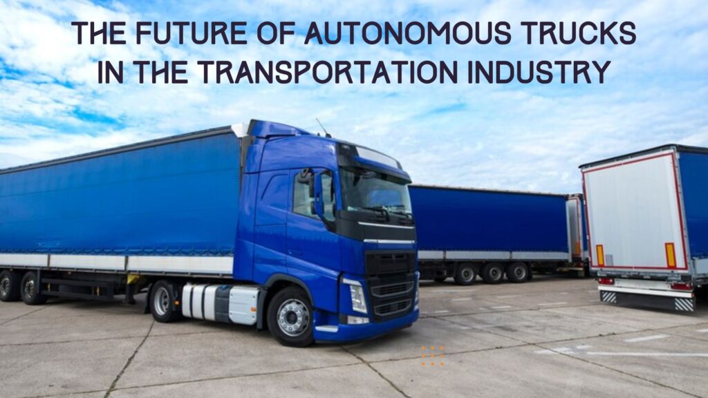 Autonomous Trucks